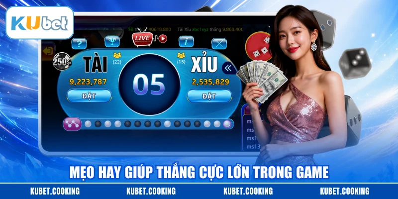 Mẹo hay giúp thắng cực lớn trong game