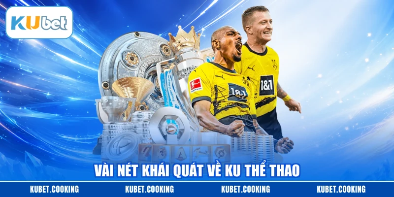 Vài nét khái quát về Ku thể thao